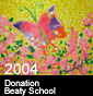 2004 - Beaty School
