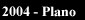 2003 - Plano, Texas